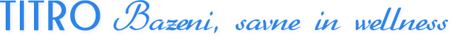 Titro Bazeni in wellnes oprema